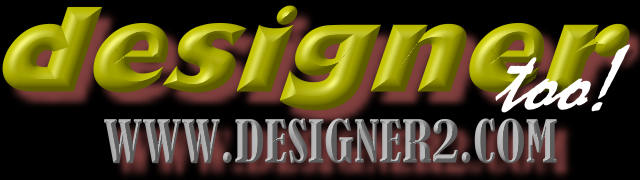 E-MAIL DESIGNER2.COM NOW FOR ASSISTANCE.